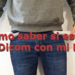 Cómo saber si estoy en dicom
